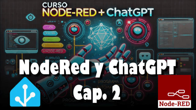 Curso Node-Red #2: NodeRed y ChatGPT
