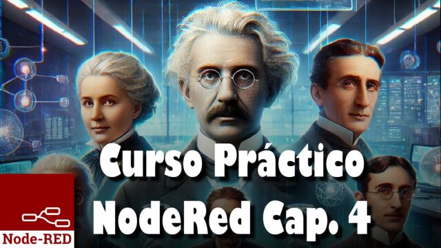 Curso Práctico NodeRed cap 4